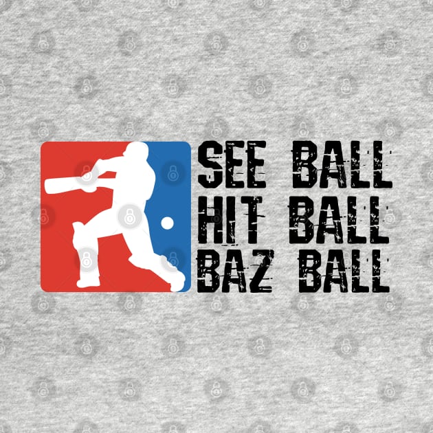 Bazball, see ball, hitball, bazball by Teessential